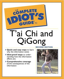 The Complete Idiot's Guide® to T'ai Chi & QiGong