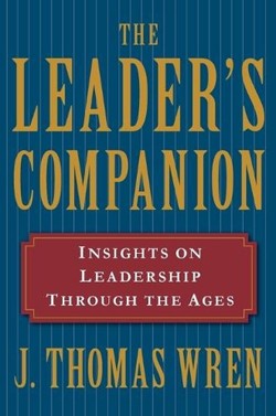 The Leader's Companion: Insights on Leadership Through the Ages