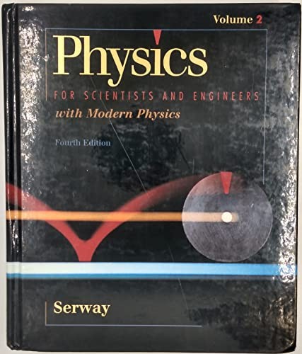 Physics for Scientists and Engineers