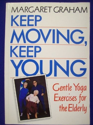 Keep Moving, Keep Young