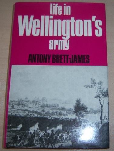 Life in Wellington's Army