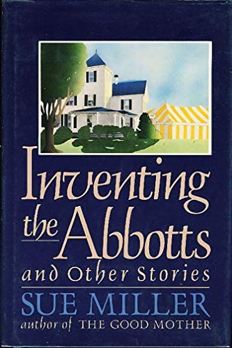 Inventing the Abbotts and Other Stories