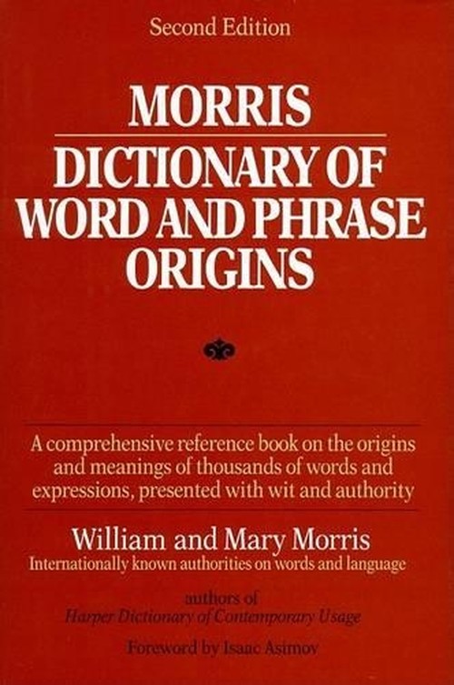 Dictionary of Word and Phrase Origins