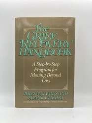 The Grief Recovery Handbook