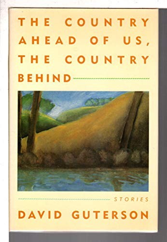 The Country Ahead of Us, the Country Behind