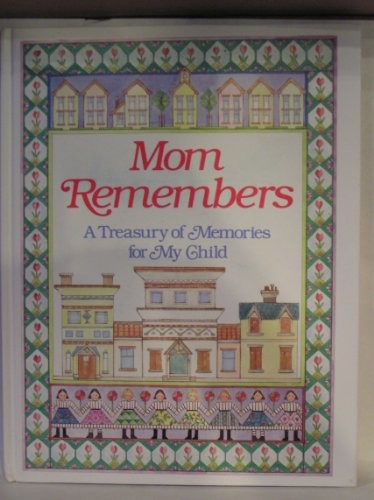 Mom Remembers