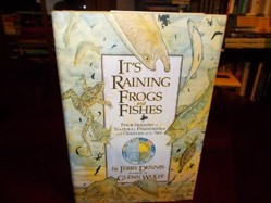 It's Raining Frogs and Fishes