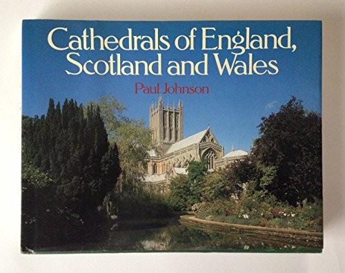 Cathedrals of England, Scotland and Wales
