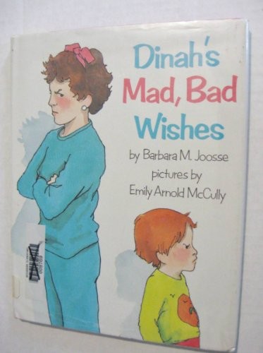 Dinah's Mad, Bad Wishes