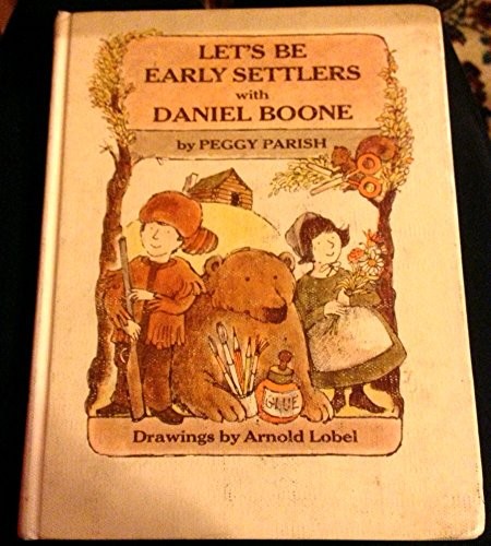 Let's Be Early Settlers with Daniel Boone