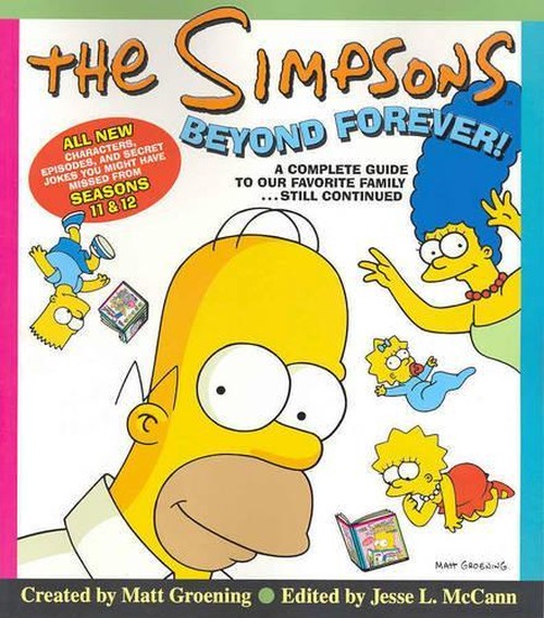 The Simpsons Beyond Forever A Complete Guide to Our Favourite Family...Still Continued