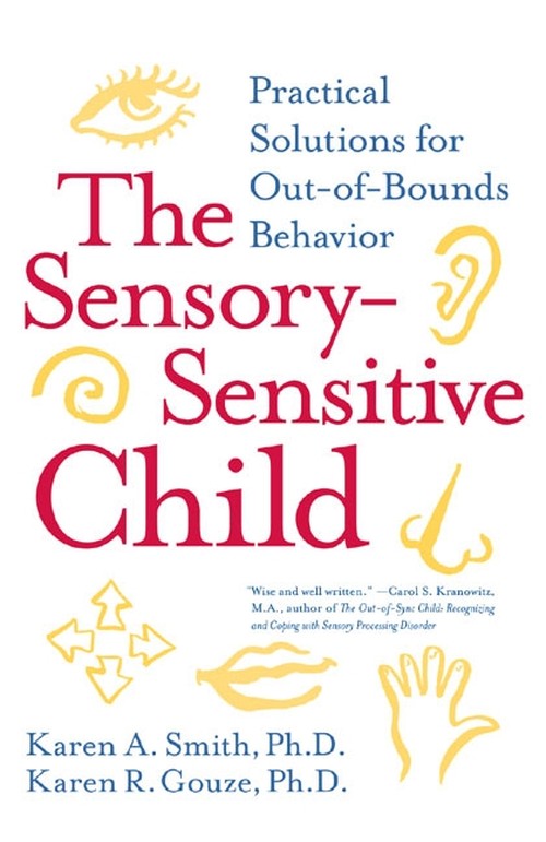 The Sensory-Sensitive Child