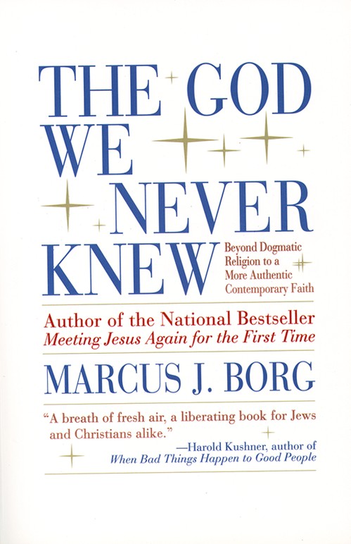 The God We Never Knew