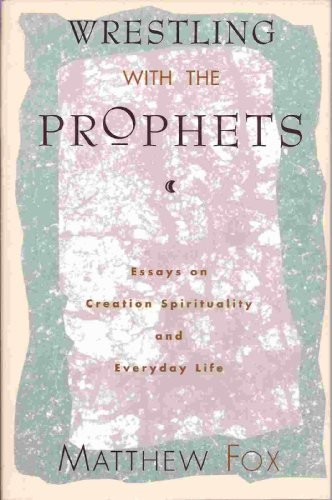 Wrestling with the Prophets