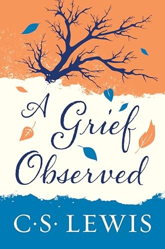 C S Lewis - A Grief Observed