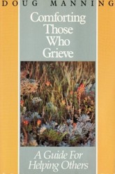 Comforting Those Who Grieve