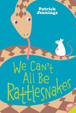 We Can't All be Rattlesnakes