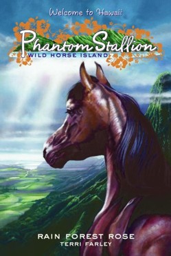 Phantom Stallion: Wild Horse Island #3: Rain Forest Rose