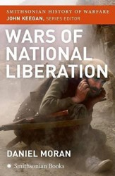 Wars of National Liberation (Smithsonian History of Warfare)