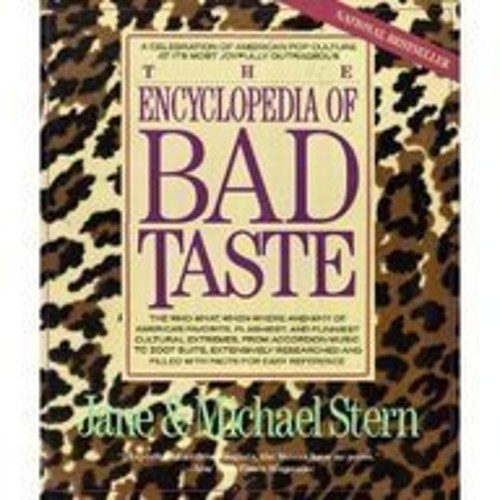 Encyclopaedia of Bad Taste