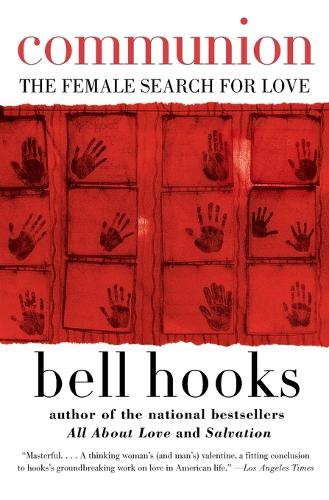 Bell Hooks - Communion: The Female Search for Love