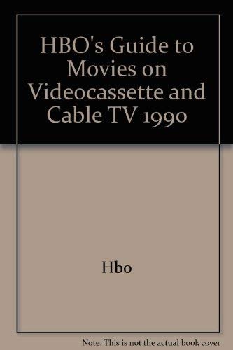 HBO's Guide to Movies on Videocassette and Cable TV 1990