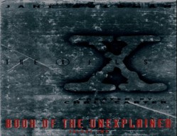The X-Files Book of the Unexplained