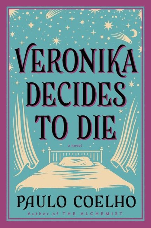 Veronika Decides To Die: A Novel Of Redemption