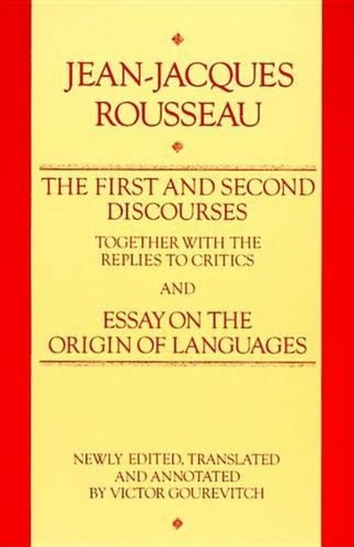 The First and Second Discourses to Critics, and Essay on the Origin of Languages