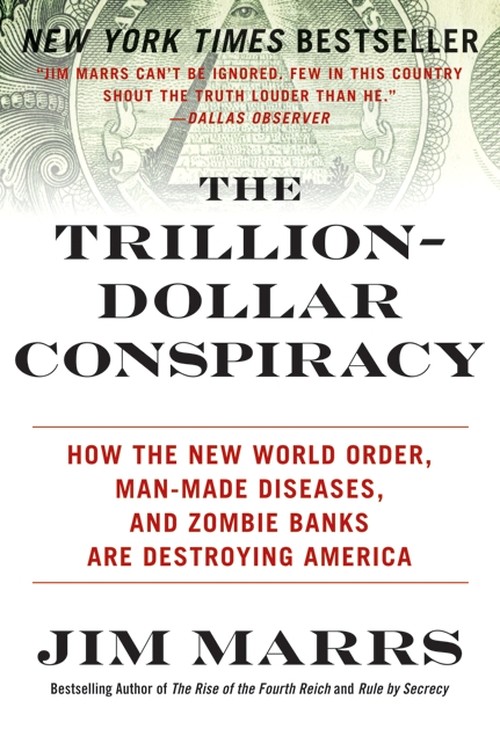 The Trillion-Dollar Conspiracy