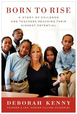 Born to Rise: A Story of Children and Teachers Reaching Their Highest Potential