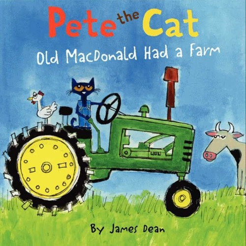 Pete The Cat: Old Macdonald Had A Farm