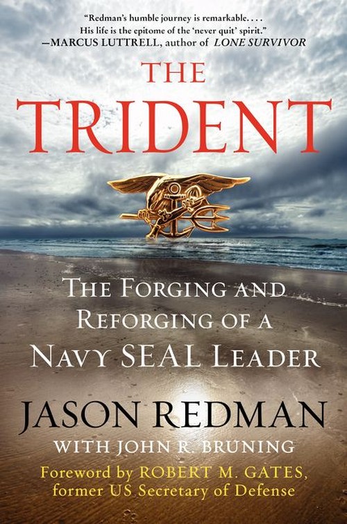 The Trident: The Forging And Reforging of a Navy SEAL Leader