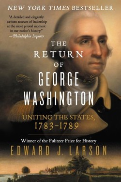 The Return Of George Washington: 1783-1789