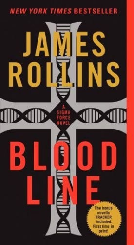 Bloodline: A Sigma Force Novel