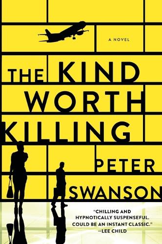 The Kind Worth Killing
