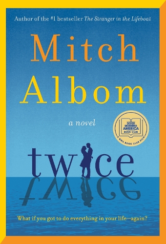 Albom, Mitch - Twice: A Novel