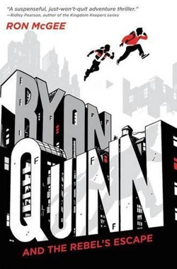 Ryan Quinn And The Rebel's Escape