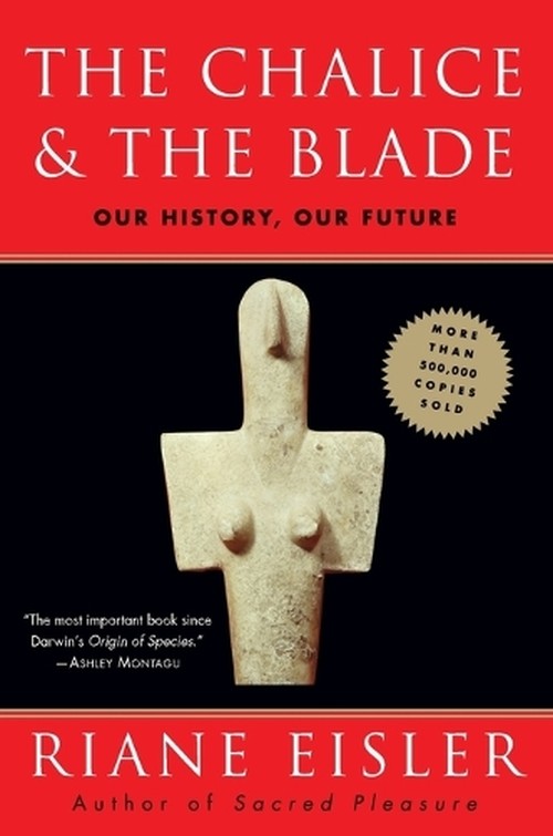 The Chalice and the Blade