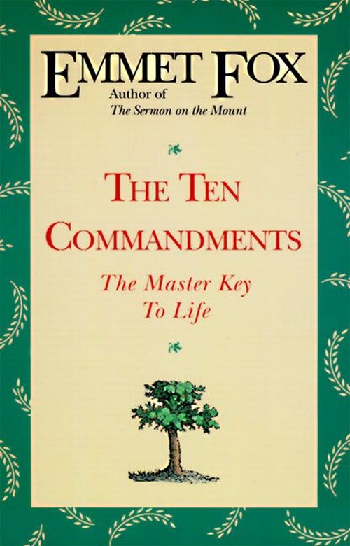 The Ten Commandments: The Master Key to Life