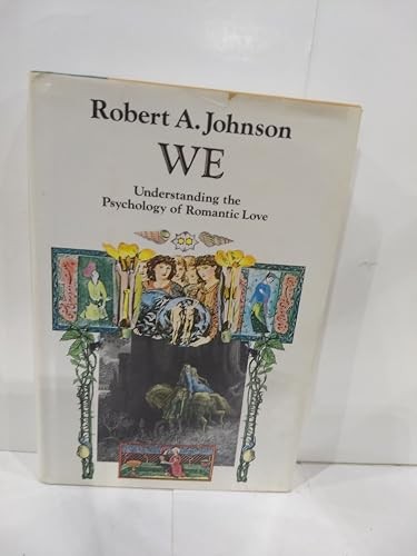We, Understanding the Psychology of Romantic Love