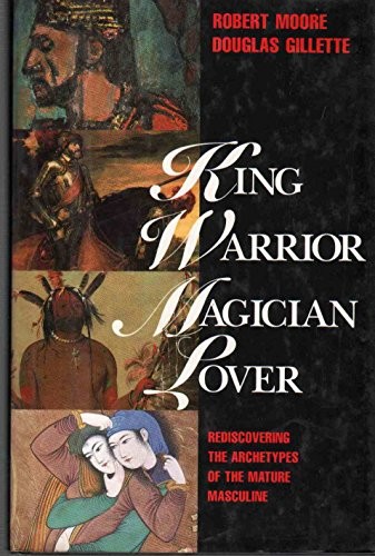 King, Warrior, Magician, Lover