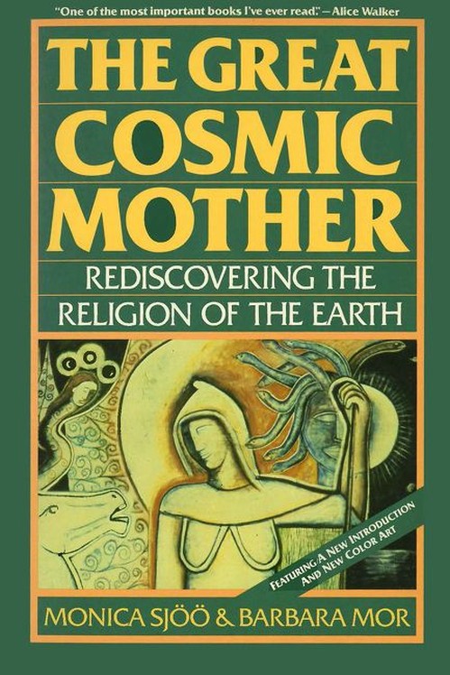 Monica Sjoo - The Great Cosmic Mother
