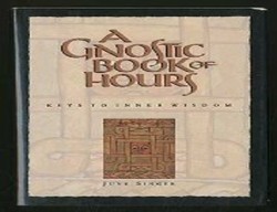 A Gnostic Book of Hours