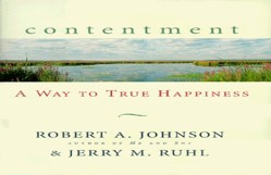 Contentment: the Roots of Our Discontent and Our Way to True Happiness