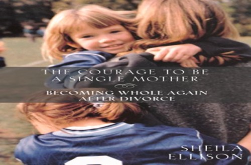 The Courage to be a Single Mother