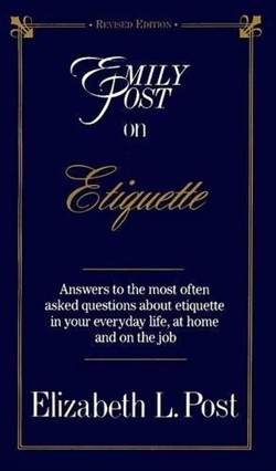 Emily Post on Etiquette
