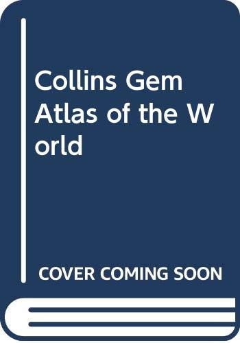 Collins Gem Atlas of the World