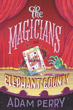 The Magicians of Elephant County
