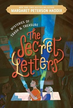 Mysteries of Trash and Treasure: The Secret Letters